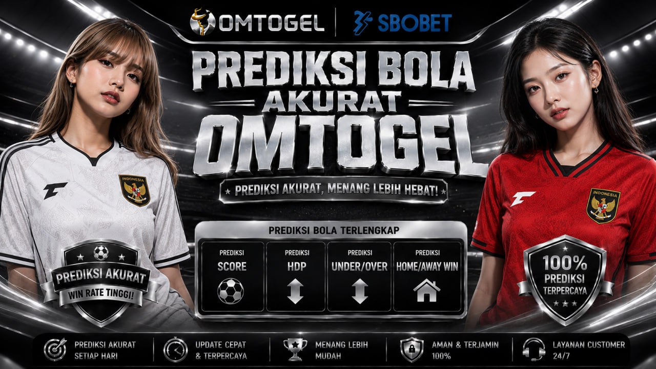 PREDIKSI BOLA AKURAT OMTOGEL 27 - 28 AGUSTUS 2026